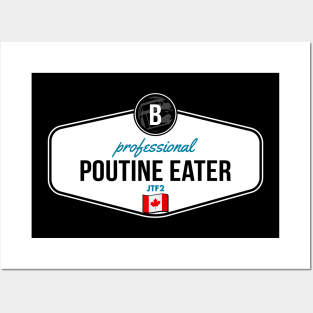 Professional Poutine Eater [GTA] Posters and Art
